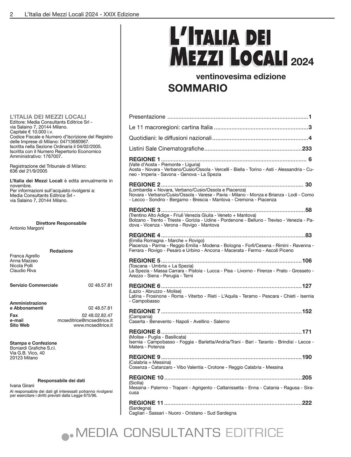 MEDIA CONSULTANTS EDITRICE L'Italia dei Mezzi Locali 02 MEDIA CONSULTANTS EDITRICE L'Italia dei Mezzi Locali 02
